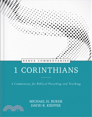 1 Corinthians - Kerux: A Commentary for Biblical Preaching and Teaching