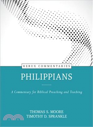 Philippians - Kerux ― A Commentary for Biblical Preaching and Teaching