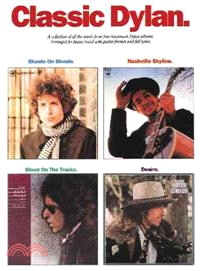 Classic Dylan ─ A Collection of All the Music from Four Landmark Dylan Albums