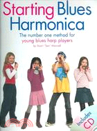 Starting Blues Harmonica ─ The number one method for young blues harp players