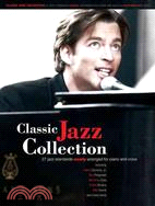 Classic Jazz Collection ─ 27 Jazz Standards Newly Arranged for Piano and Voice