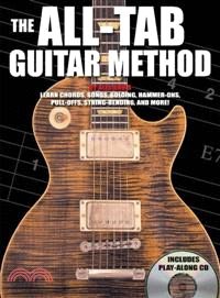 The ALL-TAB Guitar Method ─ Learn to Play Guitar Without Learning Standard Notation