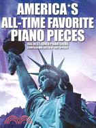 America's All-time Favorite Piano Pieces: 166 Best-loved Piano Solos