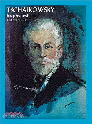 Tchaikowsky - His Greatest Piano Solos