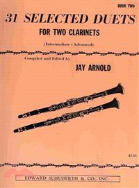 31 Selected Duets for Two Clarinets ─ (Intermediate-Advanced)