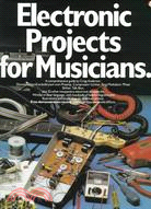 Electronic Projects for Musicians