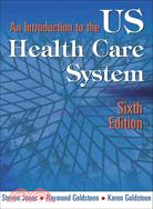 An Introduction to the U.S. Health Care System