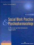 Social Work Practice and Psychopharmacology: A Person-in-Environment Approach