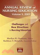 Annual Review of Nursing Education: Challenges And New Directions in Nursing Education