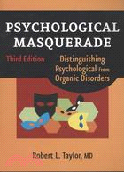 Psychological Masquerade: Distinguishing Psychological from Organic Disorders