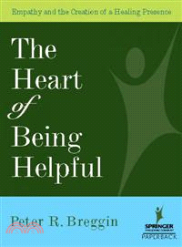 The Heart of Being Helpful ─ Empathy And the Creation of a Healing Presence