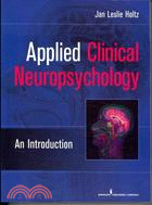 Applied Clinical Neuropsychology: An Introduction