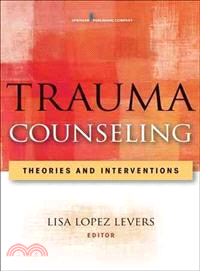 Trauma Counseling ─ Theories and Interventions