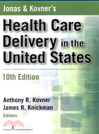 Jonas and Kovner's Health Care Delivery in the United States