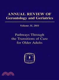 Annual Review of Gerontology and Geriatrics 2011