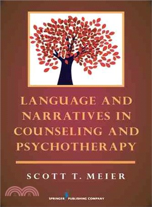 Language and Narratives in Counseling and Psychotherapy ─ Language Use in Counseling and Psychotherapy
