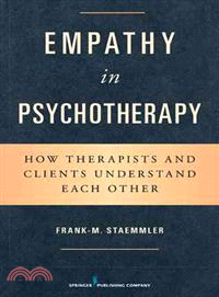 Empathy in Psychotherapy ─ How Therapists and Clients Understand Each Other