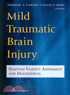 Mild Traumatic Brain Injury—Symptom Validity Assessment and Malingering
