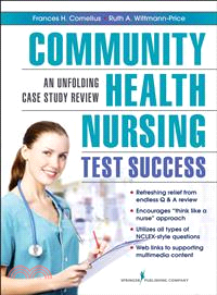 Community Health Nursing Test Success ― An Unfolding Case Study Review