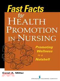 Fast Facts for Health Promotion in Nursing ─ Promoting Wellness in a Nutshell