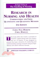 Research In Nursing And Health: Understanding And Using Quantitative And Qualitative Methods