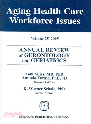 Annual Review of Gerontology And Geriatrics ― Aging Health Care Workforce Issues