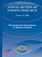 Annual Review of Nursing Research 2009: Advancing Nursing Science in Tobacco Control