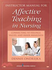 Affective Teaching in Nursing ― Connecting to Feelings, Values, and Inner Awareness