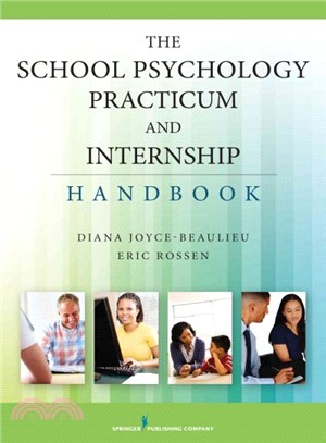 The School Psychology Practicum and Internship Handbook