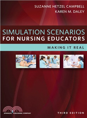 Simulation Scenarios for Nursing Educators ─ Making It Real
