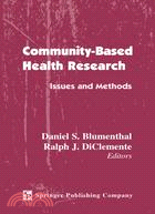 Community-Based Health Research: Issues and Methods