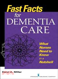 Fast Facts for Dementia Care ─ What Nurses Need to Know in a Nutshell