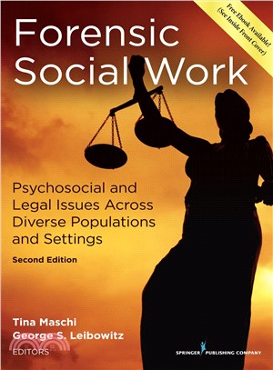 Forensic Social Work ─ Psychosocial and Legal Issues Across Diverse Populations and Settings