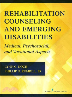 Rehabilitation Counseling and Emerging Disabilities ― Medical, Psychosocial, and Vocational Aspects