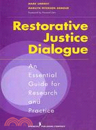 Restorative Justice Dialogue ─ An Essential Guide for Research and Practice