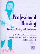 Professional Nursing ─ Concepts, Issues, And Challenges