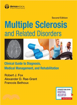 Multiple Sclerosis and Related Disorders ― Clinical Guide to Diagnosis, Medical Management, and Rehabilitation