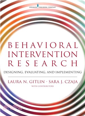 Behavioral Intervention Research ― Designing, Testing, and Implementing