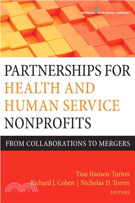 Partnerships for Health and Human Service Nonprofits ─ From Collaborations to Mergers