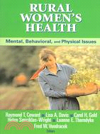 Rural Women's Health: Mental, Behavioral, And Physical Health Issues