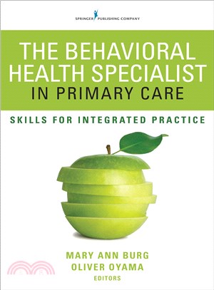 The Behavioral Health Specialist in Primary Care ─ Skills for Integrated Practice