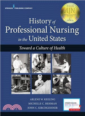 History of Professional Nursing in the United States ─ Toward a Culture of Health