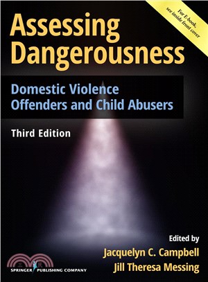 Assessing Dangerousness ─ Domestic Violence Offenders and Child Abusers