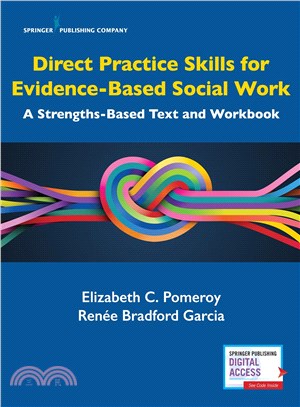 Direct Practice Skills for Evidence-based Social Work ─ A Strengths Perspective