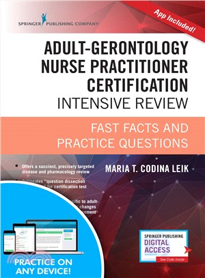 Adult-gerontology Nurse Practitioner Certification Intensive Review ─ Fast Facts and Practice Questions