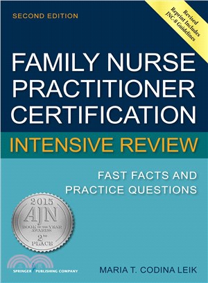 Family Nurse Practitioner Certification Intensive Review ─ Fast Facts and Practice Questions