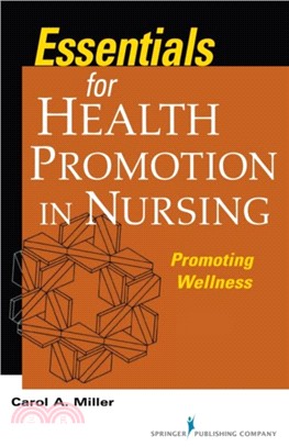 Essentials for Health Promotion in Nursing：Promoting Wellness