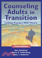 Counseling Adults in Transition: Linking Practice with Theory