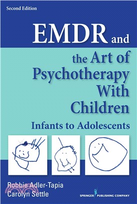 EMDR and the Art of Psychotherapy With Children ─ Infants to Adolescents