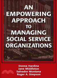 An Empowering Approach to Managing Social Service Organizations